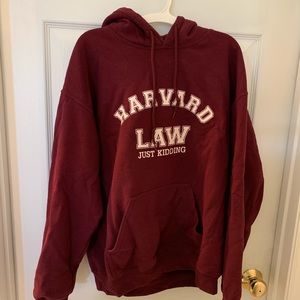 Harvard Law just kidding hoodie